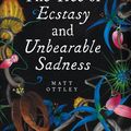 Cover Art for 9780648023852, Tree of Ecstasy and Unbearable Sadness by Matt Ottley