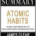 Cover Art for 9788835395188, Summary of Atomic Habits: An Easy and Proven Way to Build Good Habits and Break Bad Ones by James Clear by Summareads Media
