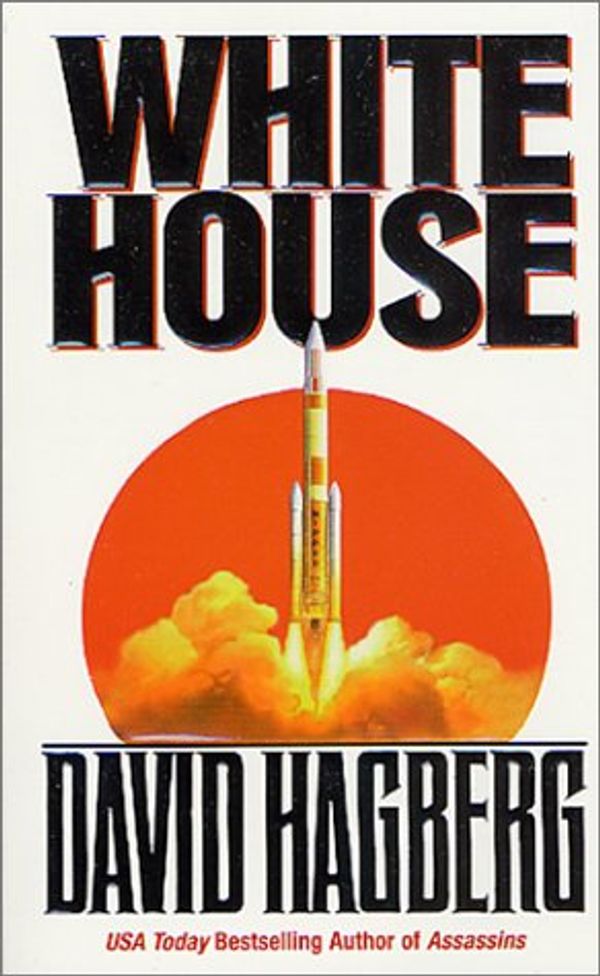 Cover Art for 9780812550641, White House by David Hagberg