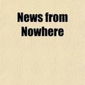 Cover Art for 9780217518215, News from Nowhere (Paperback) by William Morris