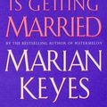 Cover Art for 9780749324742, Lucy Sullivan Is Getting Married by Marian Keyes