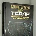 Cover Art for 9780134701547, Internetworking with TCP/IP: Principles, Protocols and Architecture v. 1 by 