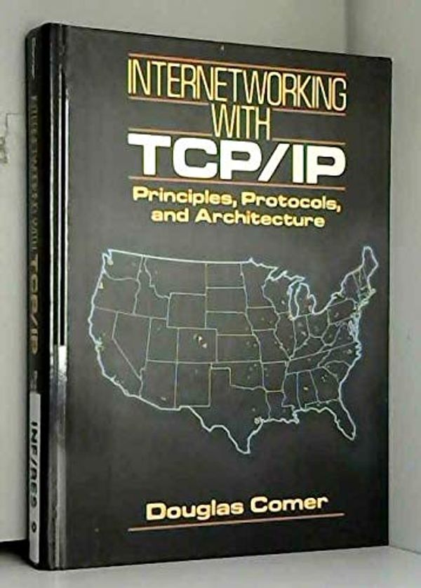 Cover Art for 9780134701547, Internetworking with TCP/IP: Principles, Protocols and Architecture v. 1 by 