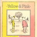 Cover Art for 9780374386702, Yellow and Pink by William Steig