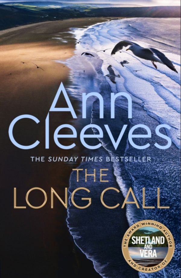 Cover Art for 9781509889563, The Long Call (Two Rivers) by Ann Cleeves