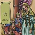 Cover Art for 9781680653571, King LearIllustrated Classics Shakespeare by William Shakespeare