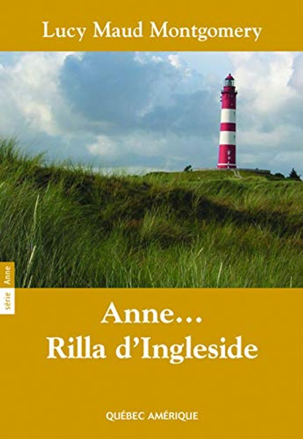 Cover Art for 9782764407301, Anne... Rilla d'Ingleside by Montgomery Lucy Maud