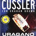 Cover Art for 9788869800146, Uragano by Clive Cussler, Graham Brown