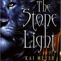 Cover Art for 9780689877896, The Stone Light by Kai Meyer