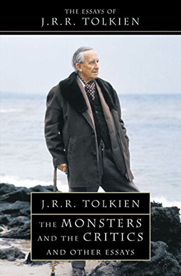 Cover Art for B00BTM3SMA, The Monsters and the Critics: And Other Essays. J.R.R. Tolkien by J. R. R. Tolkien J.R.R. Tolkien(2007-04-01) by 