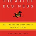 Cover Art for B0067MZHR6, Sun Tzu and the Art of Business: Six Strategic Principles for Managers by Mark R. McNeilly