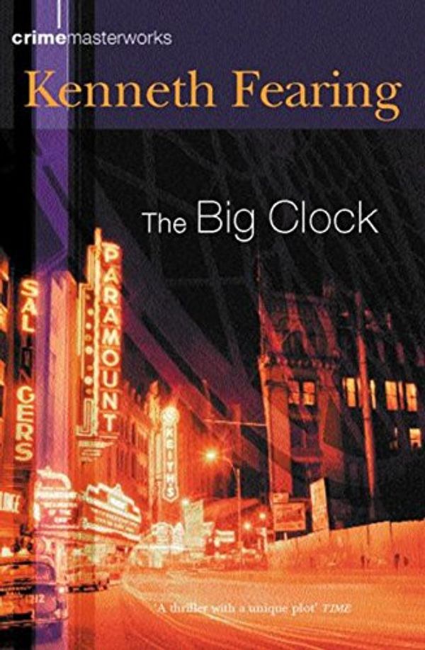 Cover Art for 9780752851358, The Big Clock by Kenneth Fearing