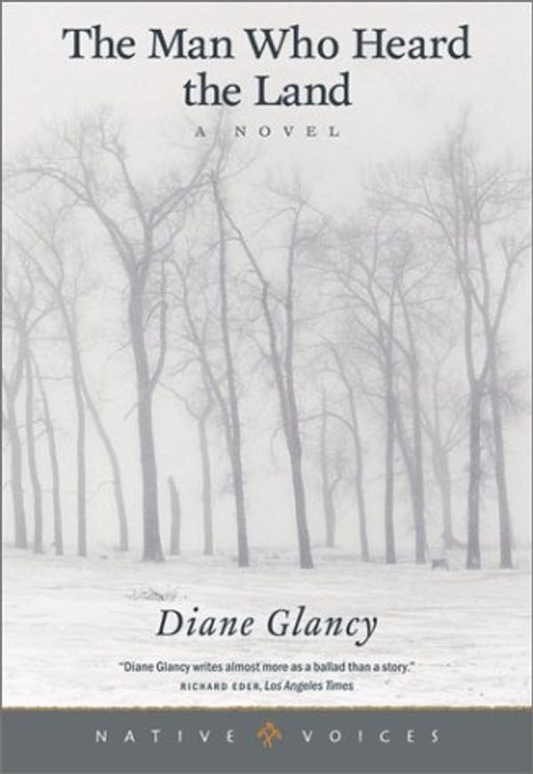 Cover Art for 9780873514170, The Man Who Heard the Land by Diane Glancy