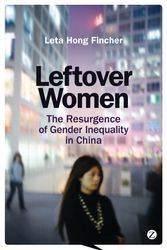 Cover Art for 9781780329215, Leftover Women by Leta Hong Fincher