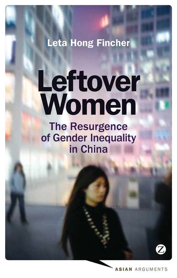 Cover Art for 9781780329215, Leftover Women by Leta Hong Fincher