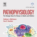 Cover Art for 9780323035071, Pathophysiology: The Biologic Basis for Disease in Adults And Children by Kathryn L. McCance