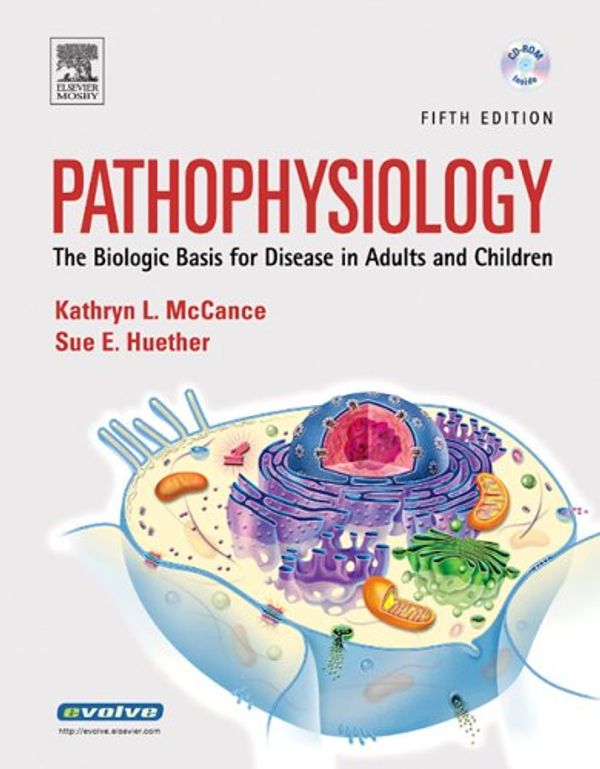 Cover Art for 9780323035071, Pathophysiology: The Biologic Basis for Disease in Adults And Children by Kathryn L. McCance