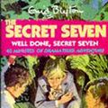 Cover Art for 9781859985557, Well Done, Secret Seven by Enid Blyton