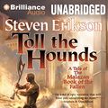 Cover Art for 9781469225883, Toll the Hounds (Malazan Book of the Fallen) by Steven Erikson