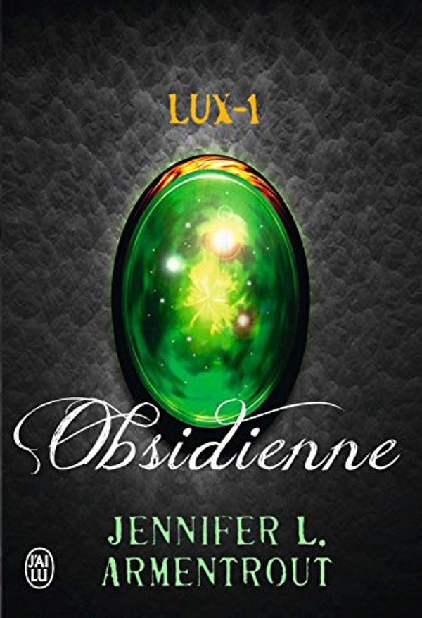 Cover Art for B00N91PC50, Lux (Tome 1) - Obsidienne (French Edition) by Jennifer L. Armentrout