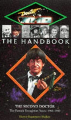 Cover Art for 9780426205166, Doctor Who the Handbook: The Second Doctor (Doctor Who (BBC Paperback)) by Howe, David
