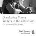 Cover Art for 9781317226260, Developing Young Writers in the Classroom by Gail Loane