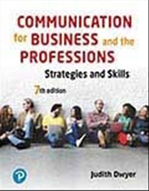 Cover Art for 9781488620782, Communication for Business and the Professions: Strategies and Skills by Judith Dwyer
