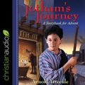 Cover Art for 9781545912546, Jotham's Journey: A Storybook for Advent by Arnold Ytreeide