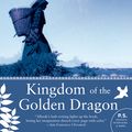 Cover Art for 9780062254481, Kingdom of the Golden Dragon by Isabel Allende
