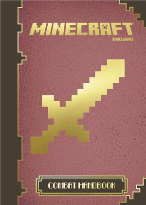 Cover Art for 9781405268417, Minecraft Handbook 3: The Official Combat Handbook by Minecraft