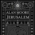 Cover Art for B07GPRDG8M, JERUSALEM: 2018 Edition by Alan Moore