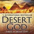 Cover Art for 9780062377623, Desert God: A Novel of Ancient Egypt by Wilbur Smith