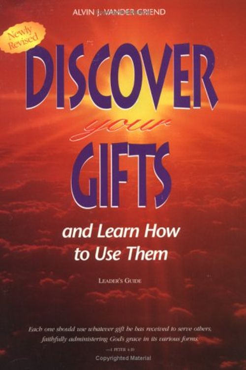 Cover Art for 9781562121822, Discover Your Gifts and Learn How to Use Them 2nd Edition: Leaders Guide by Alvin J. Vander Griend