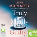 Cover Art for 9781489355720, Truly Madly Guilty by Liane Moriarty