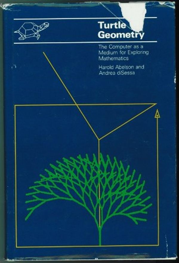 Cover Art for 9780262010634, Turtle Geometry: Computer as a Medium for Exploring Mathematics by Harold Abelson