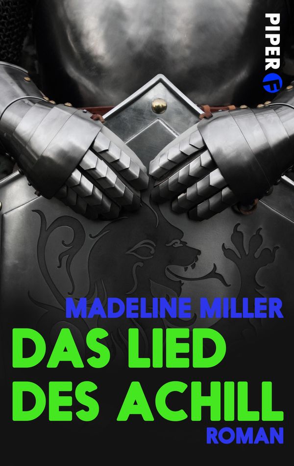 Cover Art for 9783492982207, Das Lied des Achill by Madeline Miller, Michael Windgassen