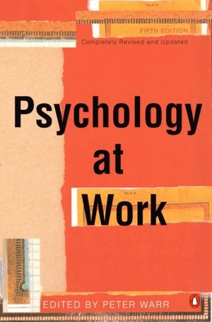 Cover Art for 9780141000107, Psychology at Work by Peter Warr