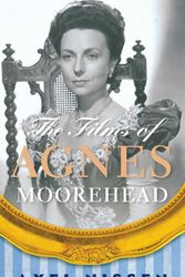 Cover Art for 9780810891364, The Films of Agnes Moorehead by Axel Nissen