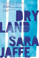 Cover Art for 9781916355347, Dryland by Sara Jaffe