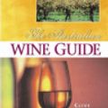 Cover Art for 9780957703445, The Australian Wine Guide by Clive Hartley