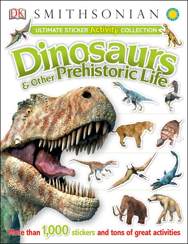 Cover Art for 9781465408860, Dinosaurs and Other Prehistoric Life: Ultimate Sticker Activity by DK
