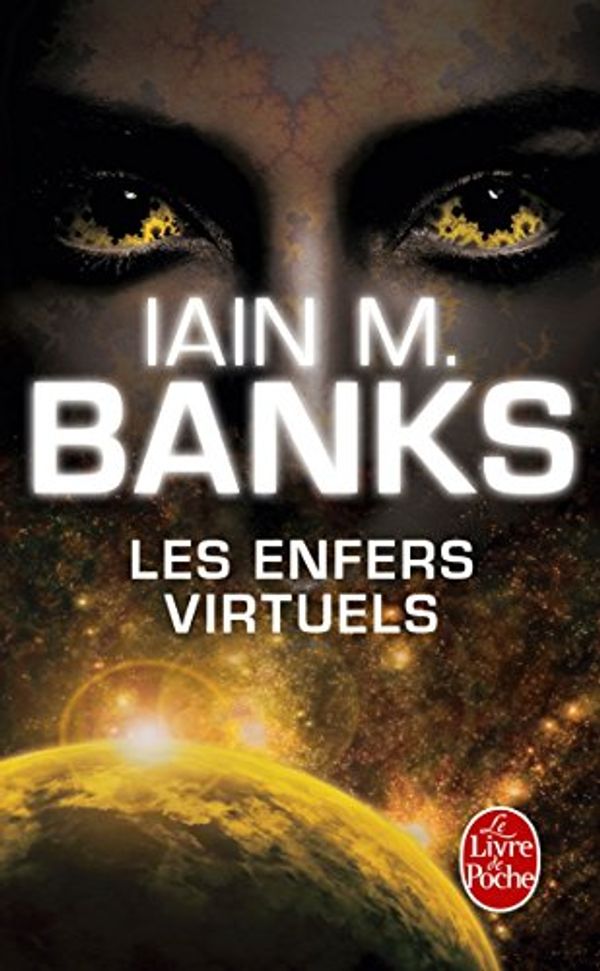 Cover Art for 9782253169772, ENFERS VIRTUELS (LES) by Iain M. Banks