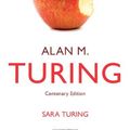 Cover Art for 9781107524224, Alan M. Turing: Centenary Edition by Sara Turing