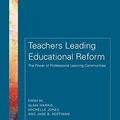 Cover Art for B074CHSVKS, Teachers Leading Educational Reform: The Power of Professional Learning Communities (Teacher Quality and School Development) by 