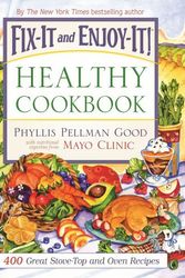 Cover Art for 9781561486434, Fix-It and Enjoy-It! Healthy Cookbook: 400 Great Stove-Top and Oven Recipes by Phyllis Good