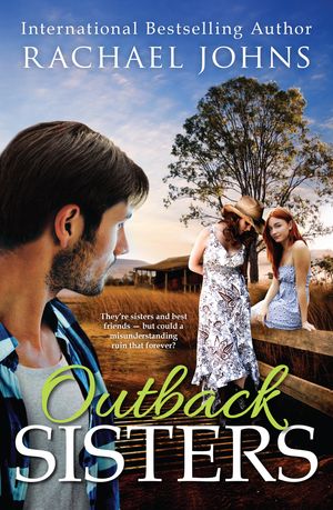 Cover Art for 9781760374204, Outback Sisters by Rachael Johns