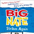 Cover Art for 9780007441327, Big Nate Strikes Again (US edition) (Big Nate, Book 2) by Lincoln Peirce