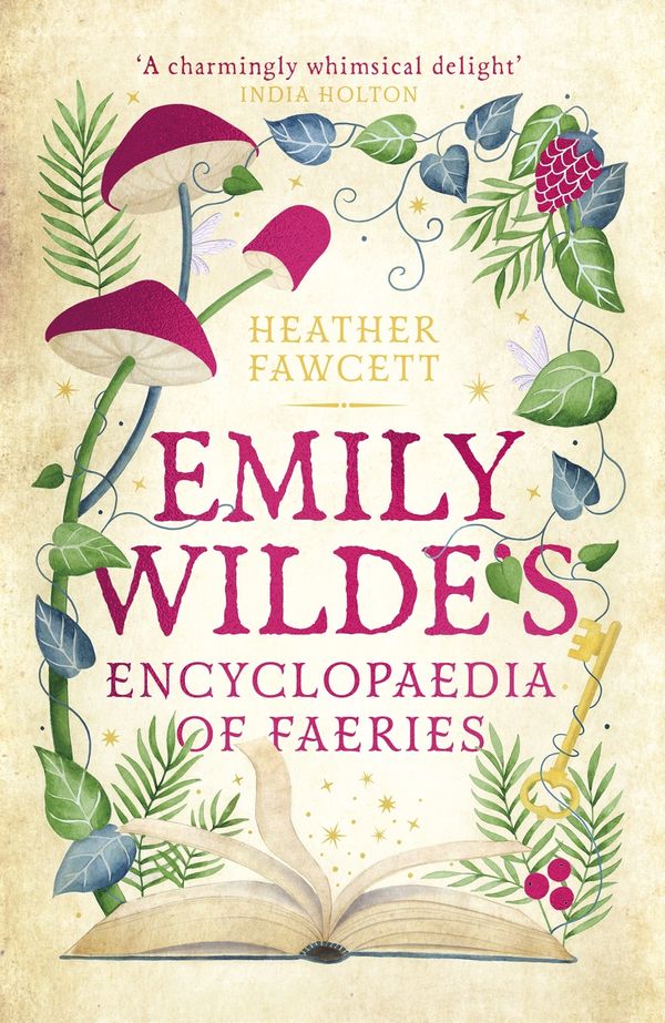 Cover Art for 9780356519111, Emily Wilde's Encyclopaedia of Faeries by Heather Fawcett