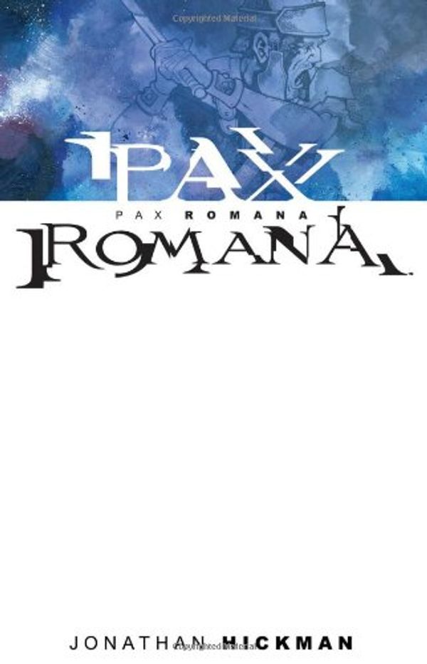 Cover Art for 0001582408734, Pax Romana by Jonathan Hickman