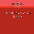 Cover Art for 9781596050495, The Rubaiyat of Hafiz by Shamsuddin  Khwaja  Mohammad